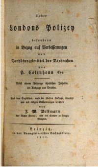 cover of the book Über Londons Polizey [Polizei] besonders in Bezug auf Verbesserungen und Verhütungsmittel der Verbrechen