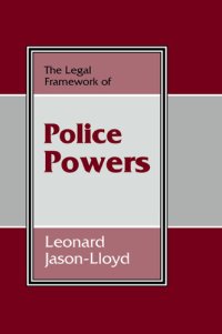 cover of the book The Legal Framework of Police Powers