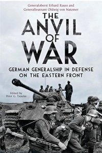 cover of the book The Anvil of War: German Generalship in Defence on the Eastern Front