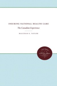 cover of the book Insuring National Health Care: The Canadian Experience