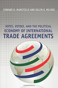 cover of the book Votes, Vetoes, and the Political Economy of International Trade Agreements