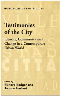 cover of the book Testimonies of the City: Identity, Community and Change in a Contemporary Urban World