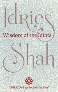 cover of the book Wisdom of the Idiots