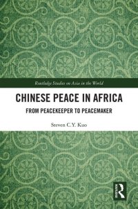 cover of the book Chinese Peace in Africa: From Peacekeeper to Peacemaker