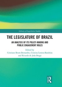 cover of the book The Legislature of Brazil: An Analysis of Its Policy-Making and Public Engagement Roles