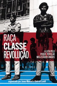 cover of the book Raça, classe e revolução