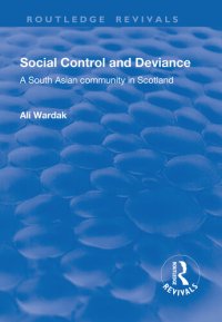 cover of the book Social Control and Deviance: A South Asian Community in Scotland