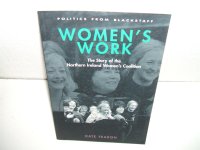 cover of the book Women's Work: A Story of the Northern Ireland Women's Coalition