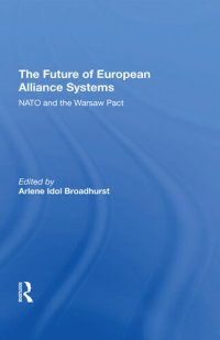 cover of the book The Future of European Alliance Systems: NATO and the Warsaw Pact