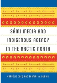 cover of the book Sámi Media and Indigenous Agency in the Arctic North