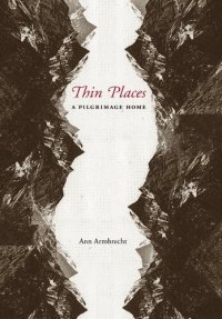 cover of the book Thin places : a pilgrimage home