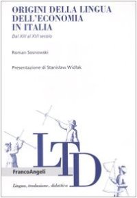 cover of the book Origini della lingua dell'economia in Italia. Dal XIII al XVI secolo