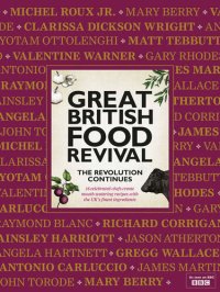 cover of the book Great British Food Revival: The Revolution Continues