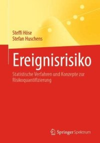 cover of the book Ereignisrisiko: Statistische Verfahren und Konzepte zur Risikoquantifizierung