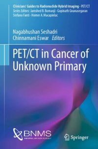 cover of the book PET/CT in Cancer of Unknown Primary (Clinicians’ Guides to Radionuclide Hybrid Imaging)