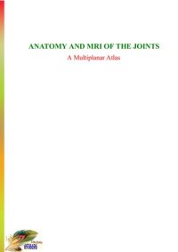 cover of the book Anatomy and Mri of the Joints: A Multiplanar Atlas