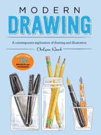 cover of the book Modern Drawing: A Contemporary Exploration of Drawing and Illustration