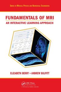 cover of the book Fundamentals of MRI: An Interactive Learning Approach (Series in Medical Physics and Biomedical Engineering)