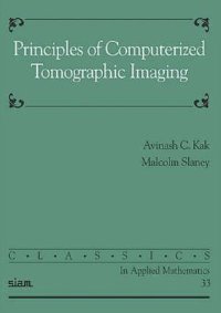 cover of the book Principles of computerized tomographic imaging