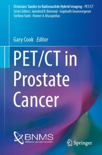 cover of the book PET/CT in Prostate Cancer (Clinicians’ Guides to Radionuclide Hybrid Imaging)