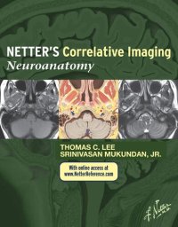 cover of the book Netter’s Correlative Imaging: Neuroanatomy: with NetterReference.com Access, 1e