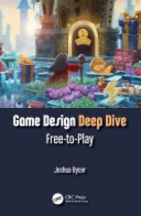 cover of the book Game Design Deep Dive: Free-to-Play