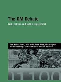 cover of the book The GM Debate: Risk, Politics and Public Engagement