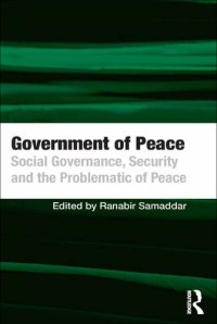 cover of the book Government of Peace: Social Governance, Security and the Problematic of Peace