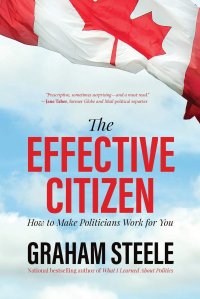 cover of the book The Effective Citizen: How to Make Politicians Work for You