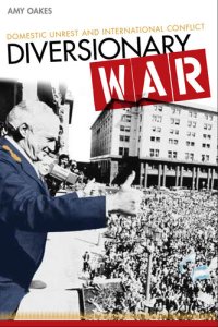 cover of the book Diversionary War: Domestic Unrest and International Conflict