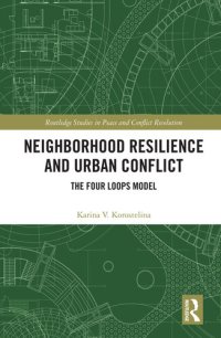 cover of the book Neighborhood Resilience and Urban Conflict: The Four Loops Model