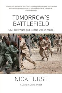 cover of the book Tomorrow's Battlefield : U.S. Proxy Wars and Secret Ops in Africa