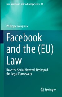 cover of the book Facebook And The (EU) Law: How The Social Network Reshaped The Legal Framework