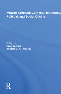 cover of the book Muslim-Christian Conflicts: Economic, Political, and Social Origins