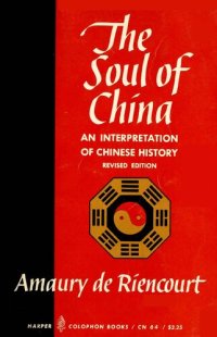 cover of the book The Soul of China: An Interpretation of Chinese History