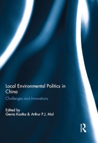 cover of the book Local Environmental Politics in China: Challenges and Innovations