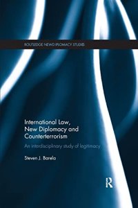 cover of the book International Law, New Diplomacy and Counterterrorism: An interdisciplinary study of legitimacy