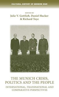 cover of the book The Munich Crisis, politics and the people: International, transnational and comparative perspectives