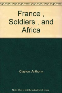 cover of the book France, Soldiers, and Africa