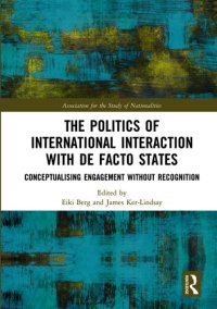 cover of the book The Politics of International Interaction With De Facto States: Conceptualising Engagement Without Recognition