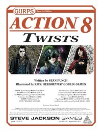 cover of the book GURPS 4th edition. Action 8: Twists