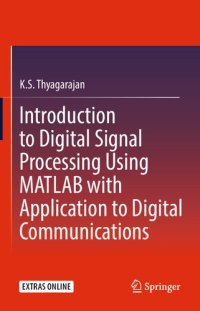 cover of the book Introduction to Digital Signal Processing Using MATLAB with Application to Digital Communications