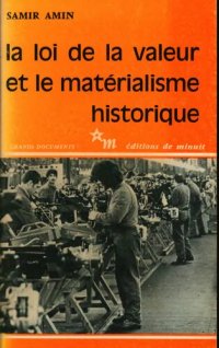 cover of the book La loi de la valeur et le matérialisme historique