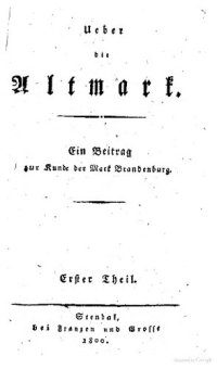 cover of the book Über die Altmark : Ein Beitrag zur Kunde der Mark Brandenburg