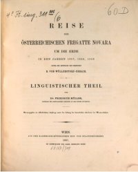 cover of the book Reise der österreichischen Fregatte Novara um die Erde, in den Jahren 1857, 1858, 1859 unter den Befehlen des Commodore B. von Wüllerstorf-Urbair / Linguistischer Teil