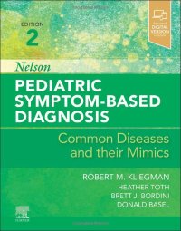 cover of the book Nelson Pediatric Symptom-Based Diagnosis: Common Diseases and their Mimics