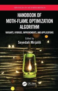 cover of the book Handbook of Moth-Flame Optimization Algorithm: Variants, Hybrids, Improvements, and Applications