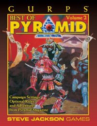 cover of the book GURPS Classic: Best of Pyramid 2