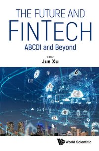 cover of the book Future And Fintech, The: Abcdi And Beyond