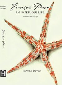 cover of the book François Péron : an impetuous life : naturalist and voyager